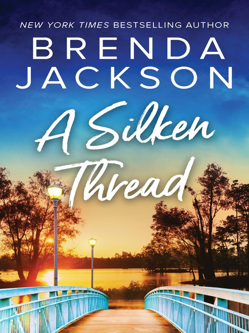 Title details for A Silken Thread by Brenda Jackson - Available